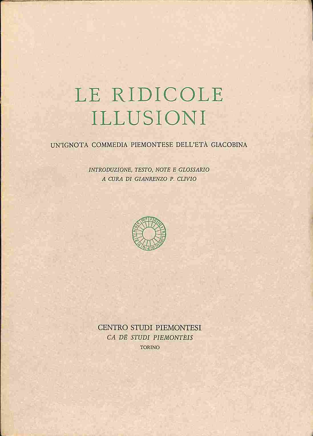 Le ridicole illusioni. Un'ignota commedia piemontese dell'età giacobina